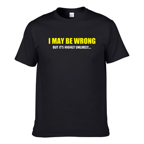 UT I MAY BE WRONG Premium Slogan T-Shirt