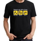 UT THINGS TO DO WITH PUSSY Funny Fun Statement Unisex T-Shirt