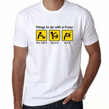 UT THINGS TO DO WITH PUSSY Funny Fun Statement Unisex T-Shirt