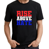 UT RISE ABOVE HATE Inspirational Motivational Statement Unisex T-Shirt