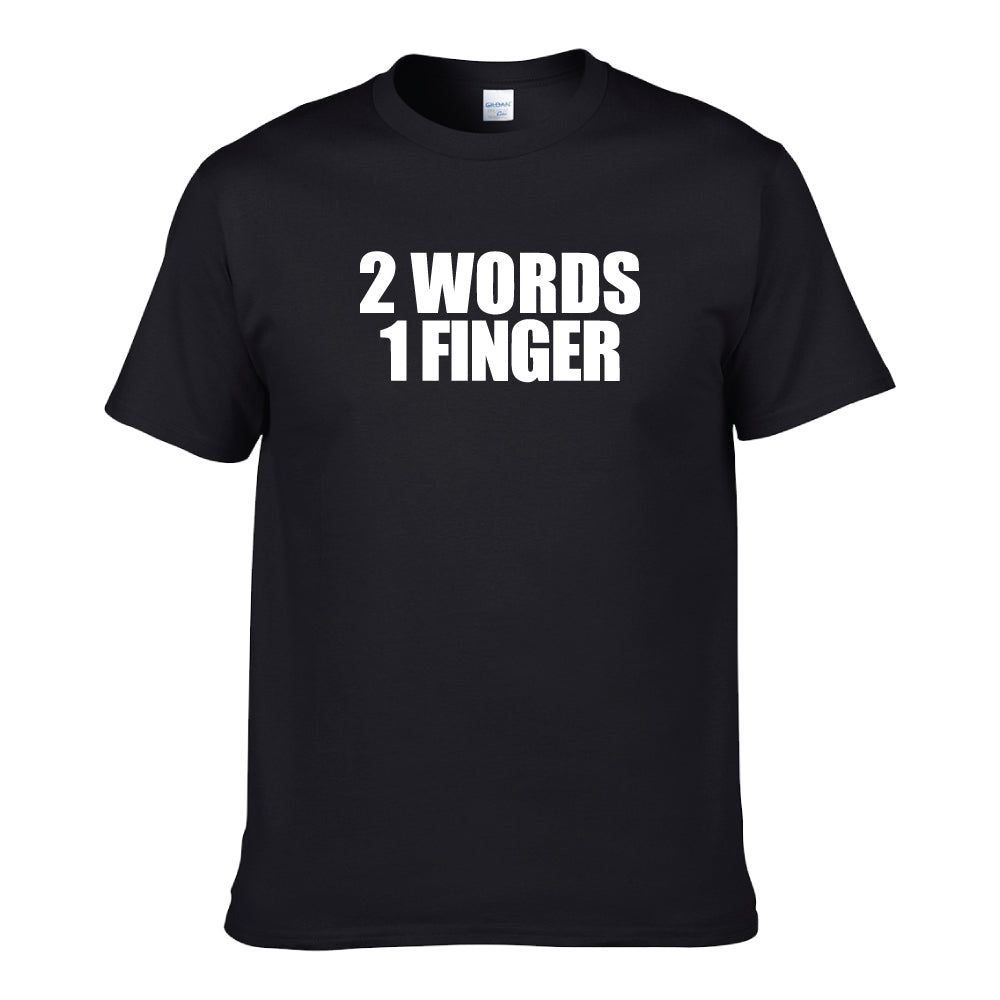 UT 2 WORDS 1 FINGER Statement Unisex T-Shirt