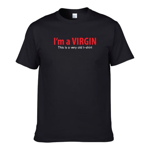 UT I'M A VIRGIN Premium Slogan T-Shirt