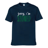 UT SORRY I'M STONED Premium Slogan T-Shirt