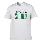 UT SORRY I'M STONED Premium Slogan T-Shirt
