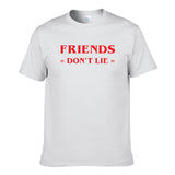 UT FRIENDS DON'T LIE Premium Slogan T-Shirt