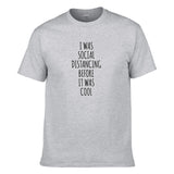 UT I WAS SOCIAL DISTANCING Premium Slogan MCO T-Shirt