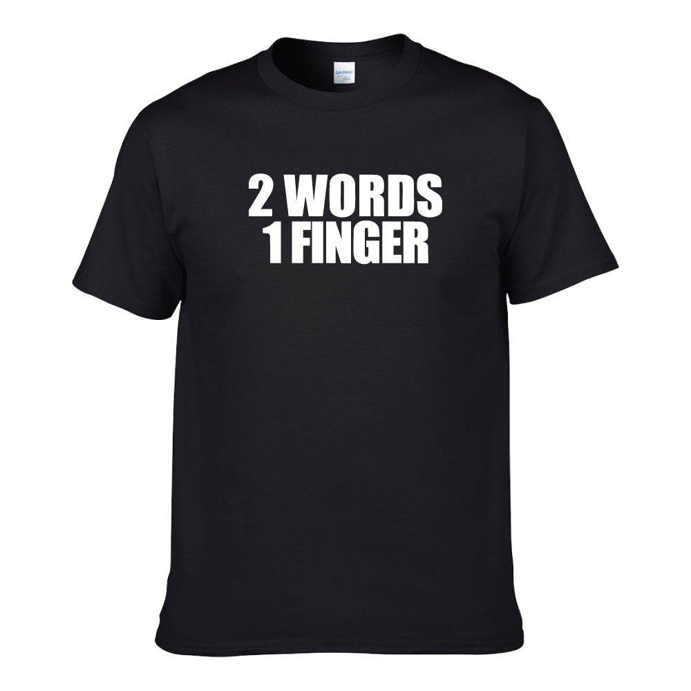 UT 2 WORDS 1 FINGER Premium Slogan T-Shirt