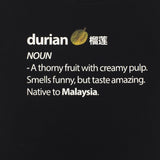 UT Malaysia Durian Definition T-Shirt